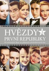 Hvězdy první republiky 3 - Alžběta Nagyová - Herci a herečky Hvězdy první republiky 3