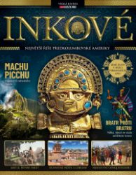 Inkové - kolektiv autorů,Monika Brenišínová,Josef Opatrný,Scott Reeves,Steve Wright,Edoardo Albert,Jackie Snowden,Alice Barnes-Brown,Arisa Loomba,Ben Gazur,Marc G. DeSantis,Hareth Al-Bustani - Literatura faktu Inkové