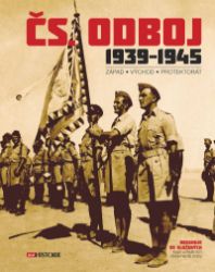 Čs. odboj 1939-1945 - kolektiv autorů - Dějiny českého národa Čs. odboj 1939-1945