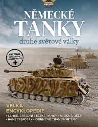 Německé tanky 2. světové války - David Porter - Encyklopedie Německé tanky druhé světové války - Velká encyklopedie