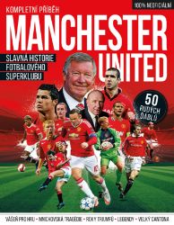 Manchester United – Kompletní průvodce Manchester United – Kompletní průvodce