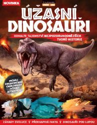 Úžasní dinosauři - Andrea Poláčková,Vladimír Socha,Joseph Castro,Rachael Rettner,Charles Choi,Laura Geggel,Adam Hadhazy,Remy Melina - Dinosauři Úžasní dinosauři