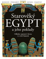 Starověký Egypt a jeho poklady - Andrea Poláčková - Pravěk a starověk Starověký Egypt a jeho poklady