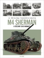 Tank M4 Sherman - Pat Ware - Zbraně a válečná technika Tank M4 Sherman