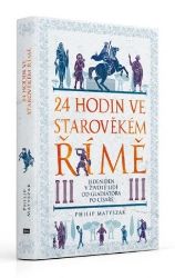 24 hodin ve starověkém Římě 24 hodin ve starověkém Římě