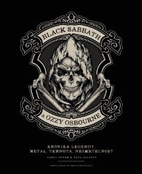 Black Sabbath & Ozzy Osbourne - Joel McIver,Paul Elliott,Carol Clerk - Zpěváci a zpěvačky Black Sabbath a Ozzy Osbourne