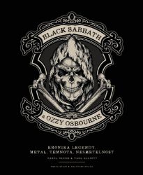 Black Sabbath & Ozzy Osbourne - Joel McIver,Paul Elliott,Carol Clerk - Zpěváci a zpěvačky Black Sabbath a Ozzy Osbourne