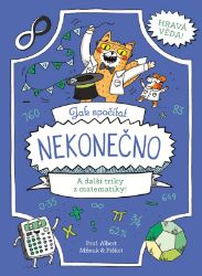 Jak spočítat nekonečno - Richard Watson,William Potter - Encyklopedie pro děti Jak spočítat nekonečno