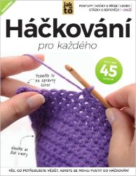 Háčkování pro každého - 2. vydání Háčkování pro každého - 2. vydání