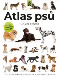 Velká kniha Atlas psů Velká kniha Atlas psů