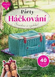 Párty Háčkování - kolektiv autorů - Ruční práce Párty Háčkování