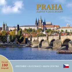 Praha: Klenot v srdci Evropy (česky) - Ivan Henn - Mapy Prahy Praha: Klenot v srdci Evropy (česky)