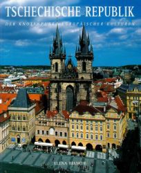 Tschechische Republik - Der Knotenpunkt Europäischer Kulturen Tschechische Republik - Der Knotenpunkt Europäischer Kulturen