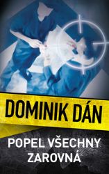 Popel všechny zarovná - Dominik Dán - České a slovenské detektivky Popel všechny zarovná