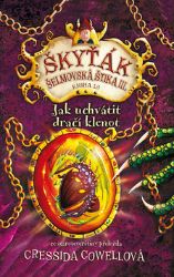 Jak uchvátit dračí klenot (Škyťák Šelmovská Štika III.) 10 - Cressida Cowell - Dobrodružné knihy pro děti Jak uchvátit dračí klenot (Škyťák Šelmovská Štika III.) 10
