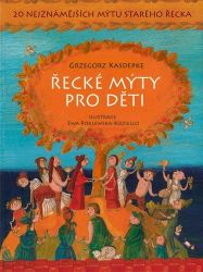 Řecké mýty pro děti - 20 nejznámějších mýtů starého Řecka Řecké mýty pro děti - 20 nejznámějších mýtů starého Řecka