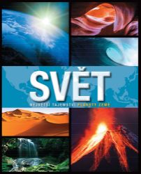Svět - Největší tajemství planety Země - Dětské Svět - Největší tajemství planety Země
