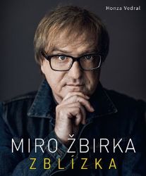 Miro Žbirka - Zblízka - Honza Vedral - Zpěváci a zpěvačky Miro Žbirka - Zblízka