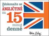 Zdokonalte se v angličtině za 15 minut denně - Helen Exley - Odborná angličtina Zdokonalte se v angličtině za 15 minut denně