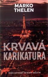 Krvavá karikatura - Marko Thelen - Světové detektivky Krvavá karikatura