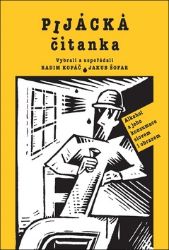 Pijácka čítanka - Alkohol a jeho konzumace slovem i obrazem Pijácka čítanka - Alkohol a jeho konzumace slovem i obrazem