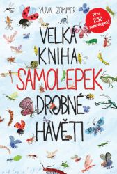 Velká kniha samolepek drobné havěti Velká kniha samolepek drobné havěti
