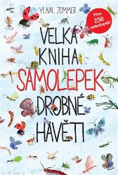 Velká kniha samolepek drobné havěti Velká kniha samolepek drobné havěti