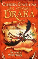 Jak zamotat dračí příběh (Škyťák Šelmovská Štika III.) 5 - Cressida Cowell - Dobrodružné knihy pro děti Jak zamotat dračí příběh (Škyťák Šelmovská Štika III.) 5