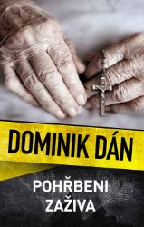 Pohřbeni zaživa - Dominik Dán - Dobrodružné romány Pohřbeni zaživa