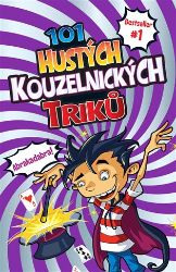 101 hustých kouzelnických triků - Barb Whiter - Příručky a návody pro děti 101 hustých kouzelnických triků