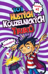 101 hustých kouzelnických triků - Barb Whiter - Příručky a návody pro děti 101 hustých kouzelnických triků