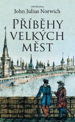Příběhy velkých měst Příběhy velkých měst
