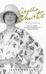 Agatha Christie - Životopis - Janet Morgan - Biografie a autobiografie Agatha Christie - Životopis
