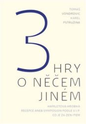 3 hry o něčem jiném - Tomáš Vondrovic - Odborná a technická literatura 3 hry o něčem jiném