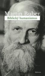 Biblický humanismus - Martin Buber - Esoterika a duchovno Biblický humanismus