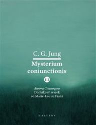 Mysterium Coniunctionis III. - Carl Gustav Jung - Filozofie Mysterium Coniunctionis III.
