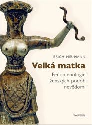Velká matka - Erich Neumann - Psychologie Velká matka