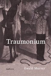 Traumonium - Ewald Murrer - Poezie a básně Traumonium