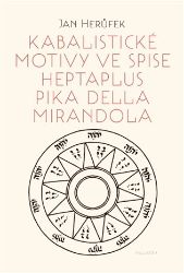 Kabalistické motivy ve spise Heptaplus Pika della Mirandola
