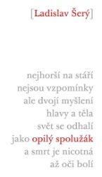 Opilý spolužák - Ladislav Šerý - Poezie a básně Opilý spolužák