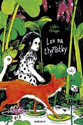 Lov na čtyřlístky - Cédric Philippe - Dobrodružné knihy pro děti Lov na čtyřlístky