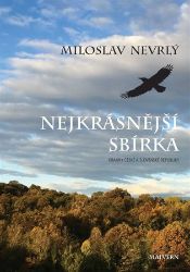 Nejkrásnější sbírka - Miloslav Nevrlý - Cestopisy a reportáže Nejkrásnější sbírka