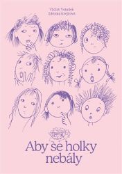 Aby se holky nebály - Václav Vokolek - Knihy pro dívky Aby se holky nebály
