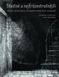 Šťastné a nejhrůzostrašnější - Horory Šťastné a nejhrůzostrašnější