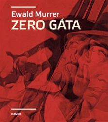 Zero Gáta - Ewald Murrer - Česká a slovenská beletrie Zero Gáta