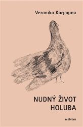 Nudný život holuba Nudný život holuba