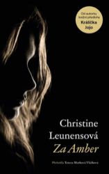 Za Amber - Christine Leunens - Světová beletrie Za Amber