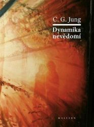 Dynamika nevědomí - Carl Gustav Jung - Psychologie Dynamika nevědomí