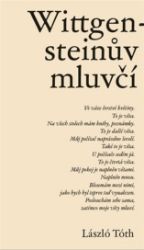 Wittgensteinův mluvčí - László Tóth - Světová poezie Wittgensteinův mluvčí
