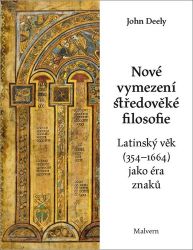Nové vymezení středověké filosofie - Latinský věk (354-1664) jako éra znaků